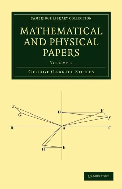 Mathematical and Physical Papers by George Gabriel Stokes