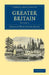 Greater Britain: Volume 1 by Charles Wentworth Dilke, Dilke Charles Wentworth