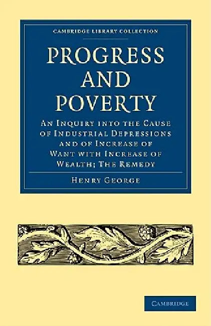 Progress and Poverty by Jr. George Henry, George Henry