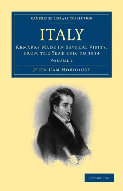 Italy: Volume 1 by John Cam Hobhouse