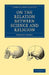 On the Relation Between Science and Religion by George Combe