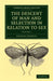 The Descent of Man and Selection in Relation to Sex: Volume 1 by Charles Darwin