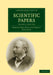 Scientific Papers by Robert John Strutt, Baron John William Strutt Rayleigh, John William Strutt