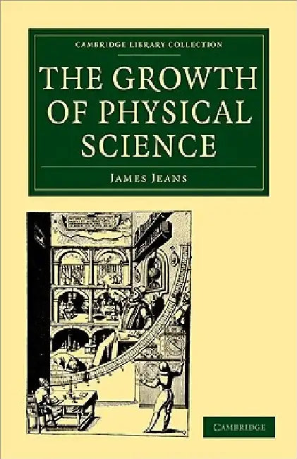 The Growth of Physical Science by James Jeans