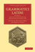 Grammatici Latini by Heinrich Keil, Martin Hertz
