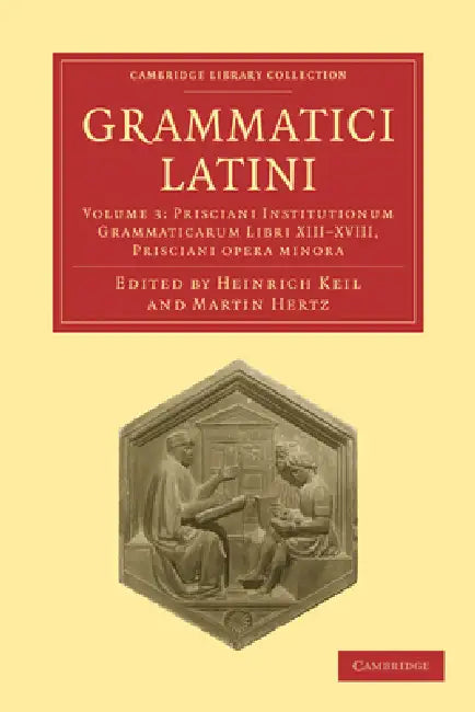 Grammatici Latini by Heinrich Keil, Martin Hertz
