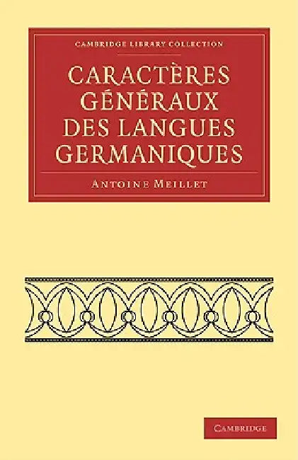 Caractères Généraux Des Langues Germaniques by Antoine Meillet