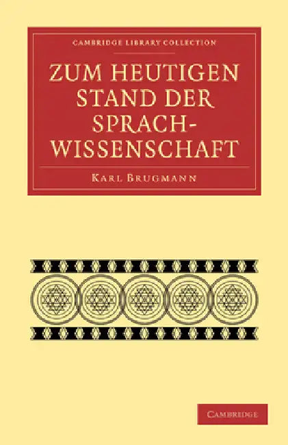 Zum heutigen Stand der Sprachwissenschaft by Karl Brugmann