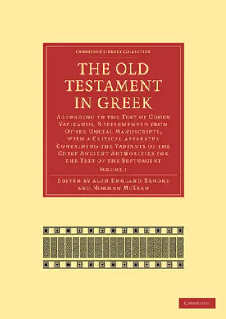 The Old Testament in Greek by Alan England Brooke, Norman McLean