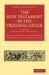 The New Testament in the Original Greek by Brooke Foss Westcott, Fenton John Anthony Hort, Westcott Brooke Foss
