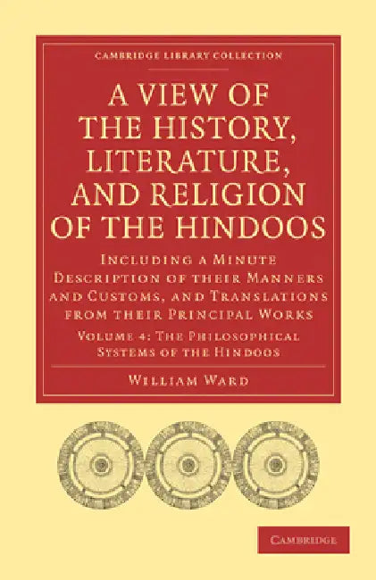 A View of the History, Literature, and Religion of the Hindoos by William Ward, Ward William