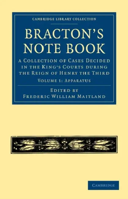 Bracton's Note Book - Volume 1 by Frederic William Maitland