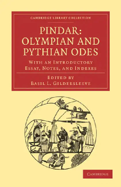 Pindar: Olympian and Pythian Odes by Pindar, Basil L. Gildersleeve