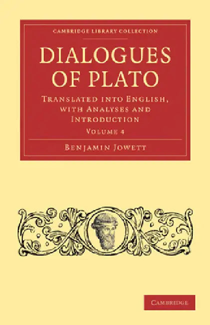 Dialogues of Plato - Volume 4 by Benjamin Jowett, Benjamin Jowett