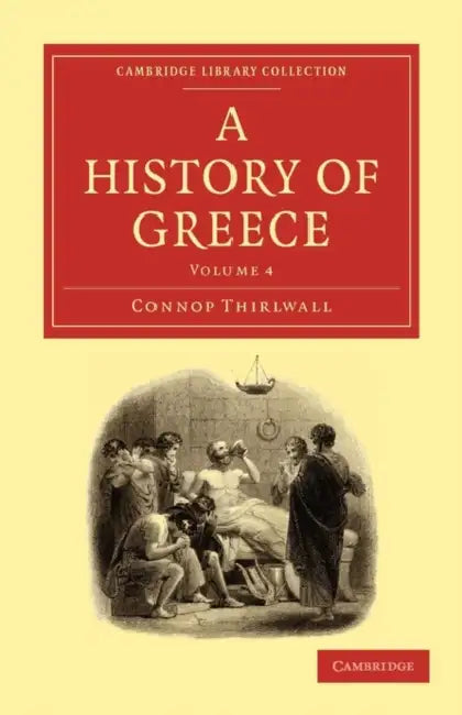 A History of Greece - Volume 4 by Connop Thirlwall