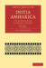 Initia Amharica: An Introduction to Spoken Amharic by C. H. Armbruster