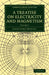 A Treatise on Electricity and Magnetism - Volume 1 by James Clerk Maxwell, Maxwell James Clerk