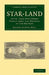 Star-Land: Being Talks with Young People about the Wonders of the Heavens by Robert Stawell Ball, Ball Robert Stawell