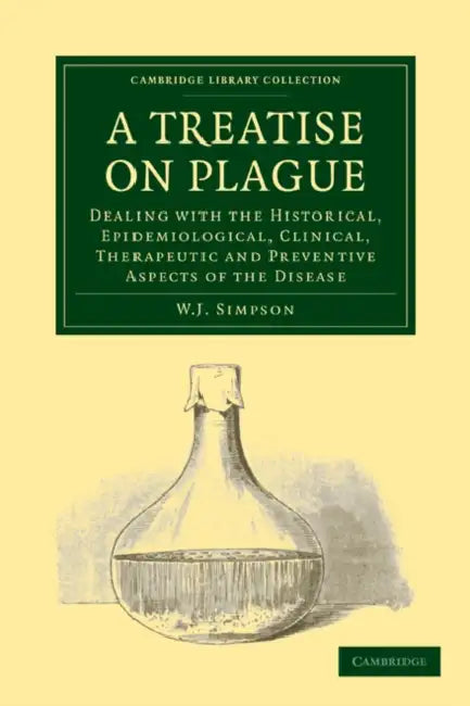 A Treatise on Plague by W. J. Simpson