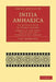 Initia Amharica 2 Part Set: Volume 3, Amharic-English Vocabulary with Phrases: An Introduction to Spoken Amharic by C. H. Armbruster