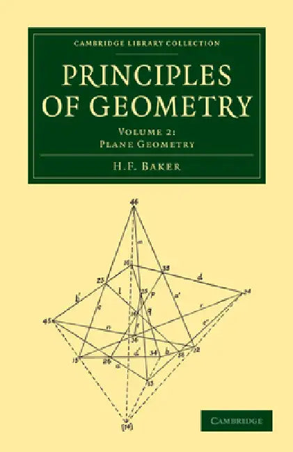 Principles of Geometry by H. F. Baker