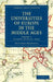 The Universities of Europe in the Middle Ages - Volume 1 by Rashdall Hastings, Hastings Rashdall