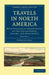 Travels in North America: With Geological Observations on the United States, Canada, and Nova Scotia by Charles Lyell