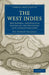 The West Indies: The Natural and Physical History of the Windward and Leeward Colonies by Andrew Halliday