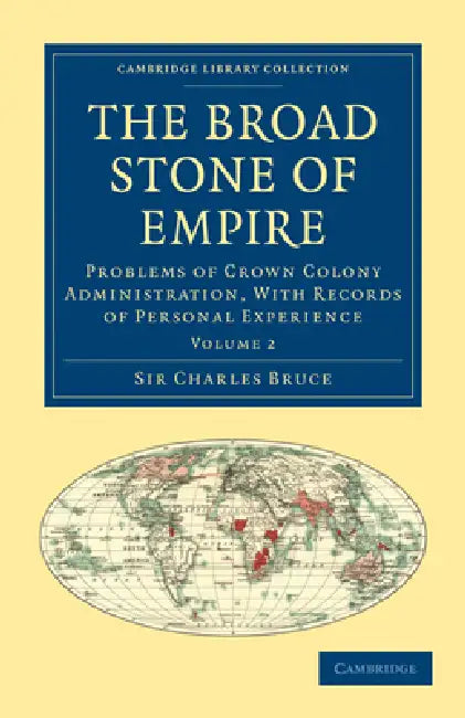 The Broad Stone of Empire - Volume 2 by Charles Bruce