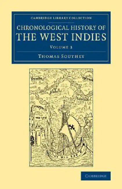 Chronological History of the West Indies - Volume 3 by Thomas Southey