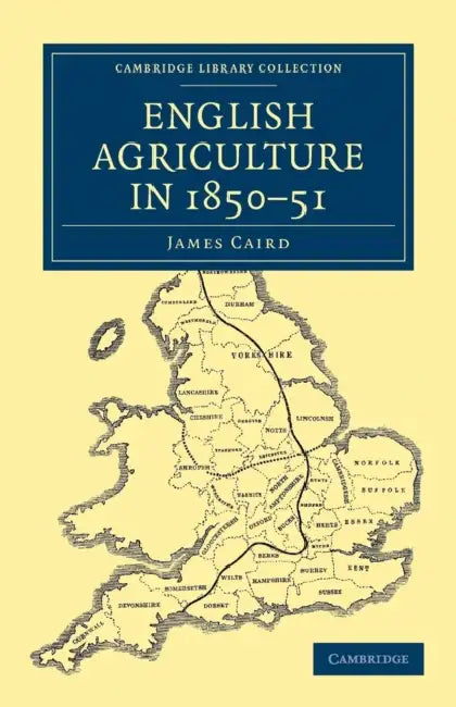 English Agriculture in 1850-51 by James Caird