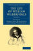 The Life of William Wilberforce - Volume 2 by William Wilberforce, Robert Isaac Wilberforce, Samuel Wilberforce