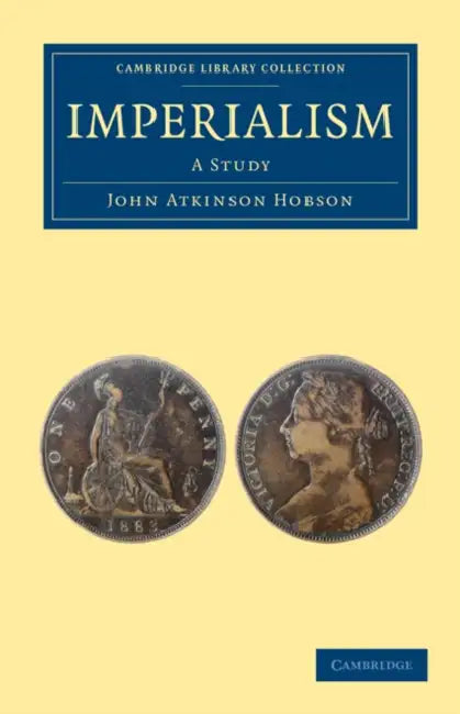 Imperialism by John Atkinson Hobson