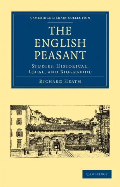 The English Peasant by Richard Heath