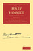Mary Howitt - Volume 2 by Mary Botham Howitt, Margaret Howitt