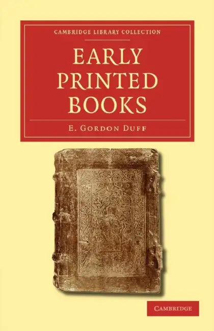 Early Printed Books by E. Gordon Duff