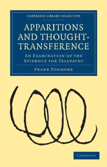 Apparitions and Thought-Transference by Frank Podmore