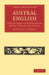 Austral English by Edward Ellis Morris