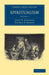 Spiritualism - Volume 1 by John W. Edmonds, George T. Dexter, George T. Dexter