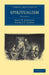 Spiritualism - Volume 2 by John W. Edmonds, George T. Dexter, George T. Dexter