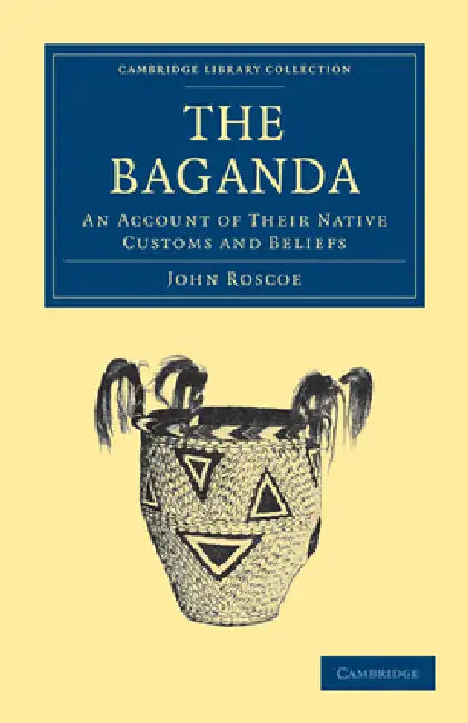 The Baganda by John Roscoe