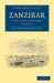 Zanzibar - Volume 1 by Richard Francis Burton