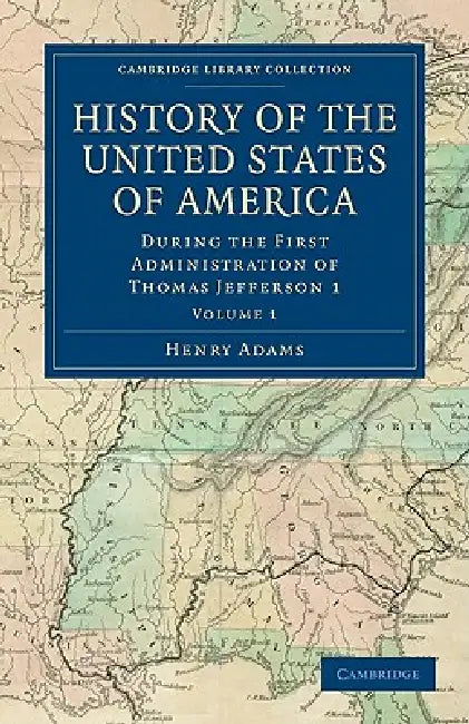 History of the United States of America - Volume 1 by Henry Adams