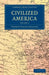Civilized America - Volume 2 by Thomas Colley Grattan