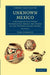 Unknown Mexico - Volume 2 by Carl Lumholtz