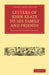 Letters of John Keats to His Family and Friends by John Keats, Sidney Colvin, Sidney Colvin