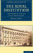 The Royal Institution: Its Founder and Its First Professors by Bence Jones