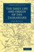 The Daily Life and Origin of the Tasmanians by James Bonwick