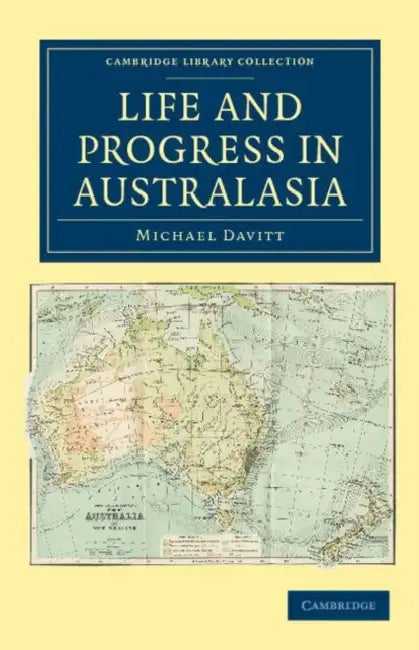Life and Progress in Australasia by Michael Davitt