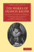 The Works of Francis Bacon by Francis Bacon, James Spedding, Robert Leslie Ellis